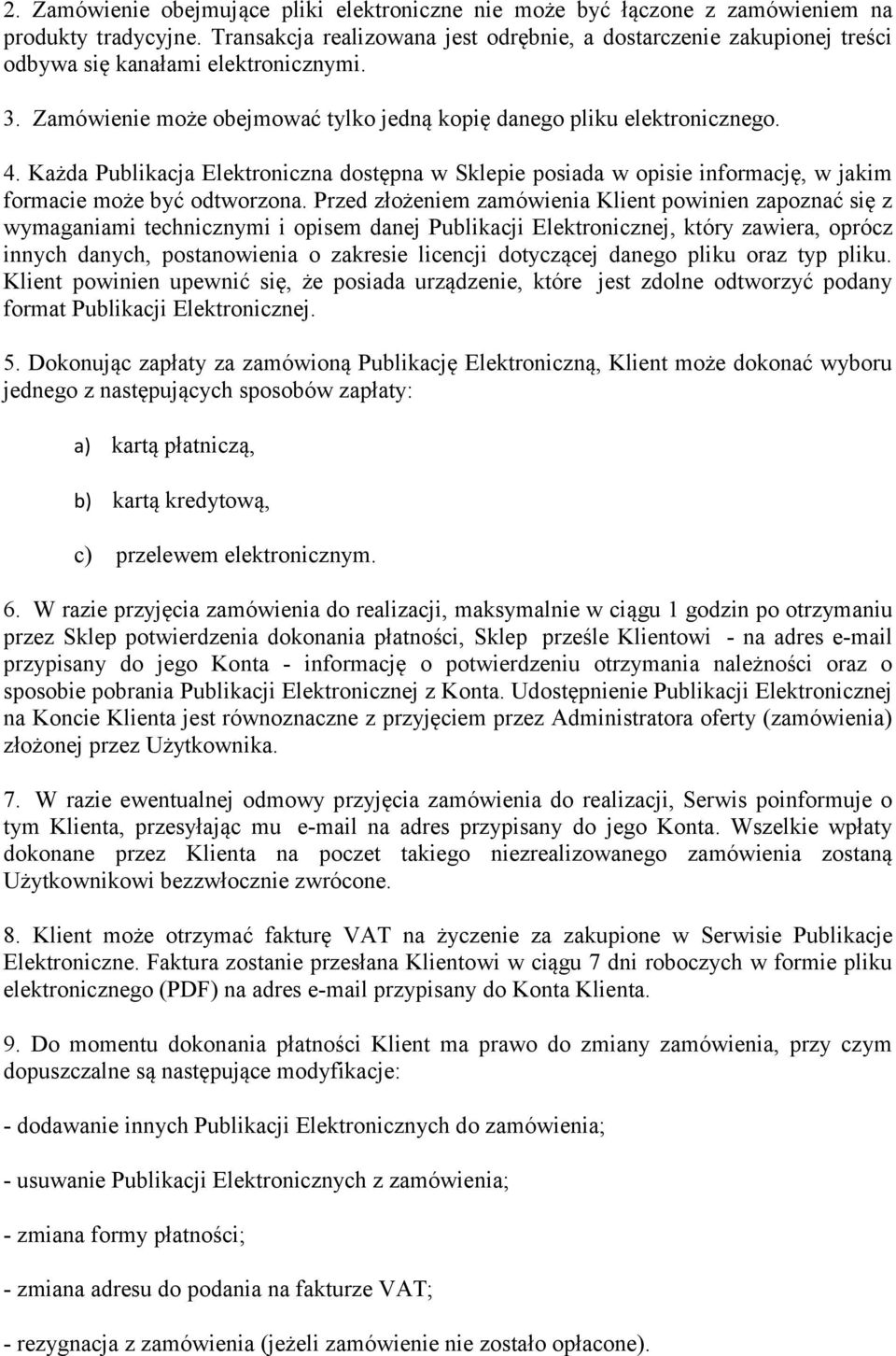 Każda Publikacja Elektroniczna dostępna w Sklepie posiada w opisie informację, w jakim formacie może być odtworzona.