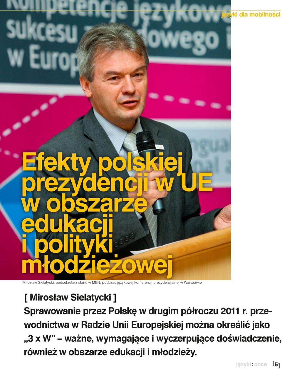 Sielatycki ] Sprawowanie przez Polskę w drugim półroczu 2011 r.