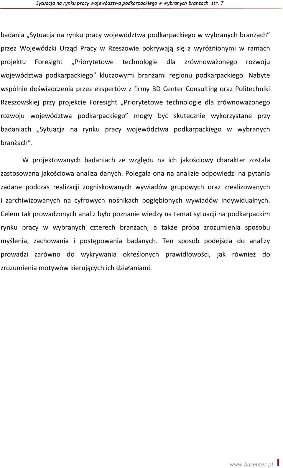 technologie dla zrównoważonego rozwoju województwa podkarpackiego kluczowymi branżami regionu podkarpackiego.