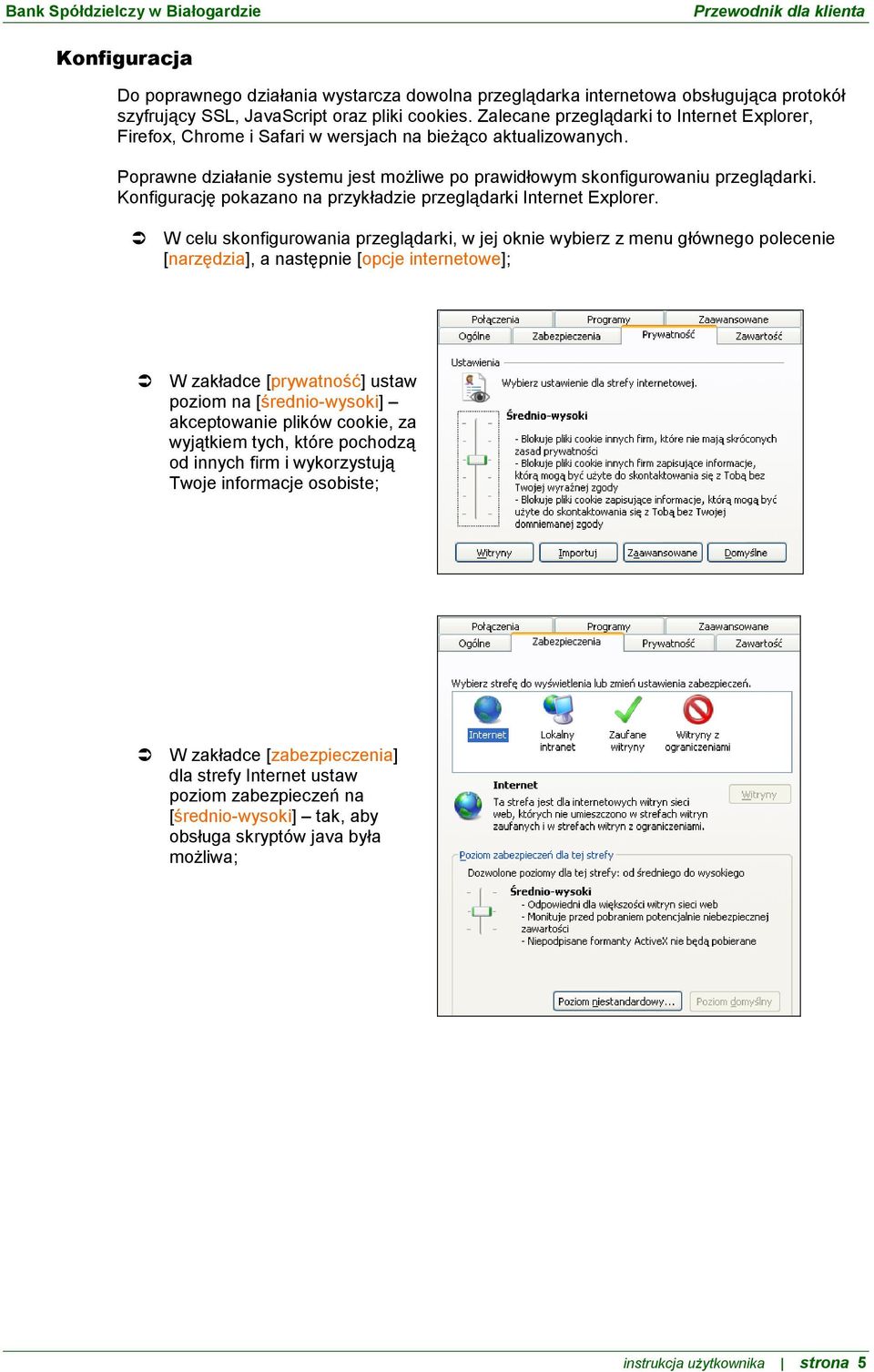 Konfigurację pokazano na przykładzie przeglądarki Internet Explorer.