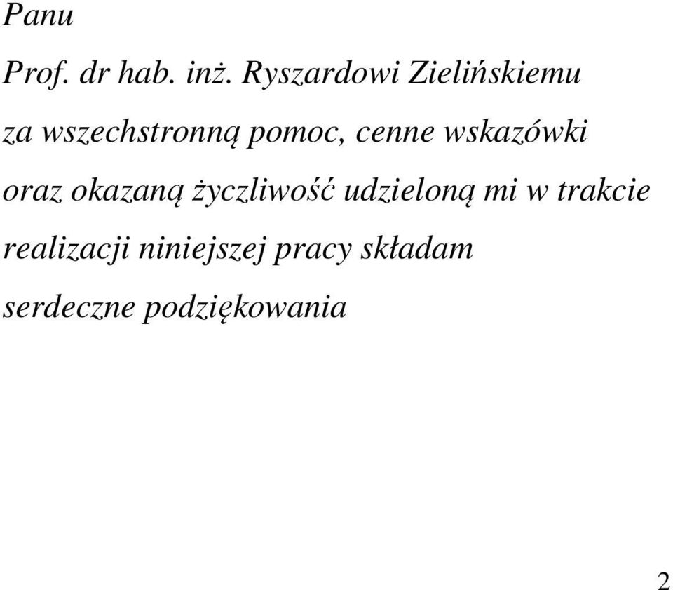 cenne wskazówki oraz okazaną życzliwość