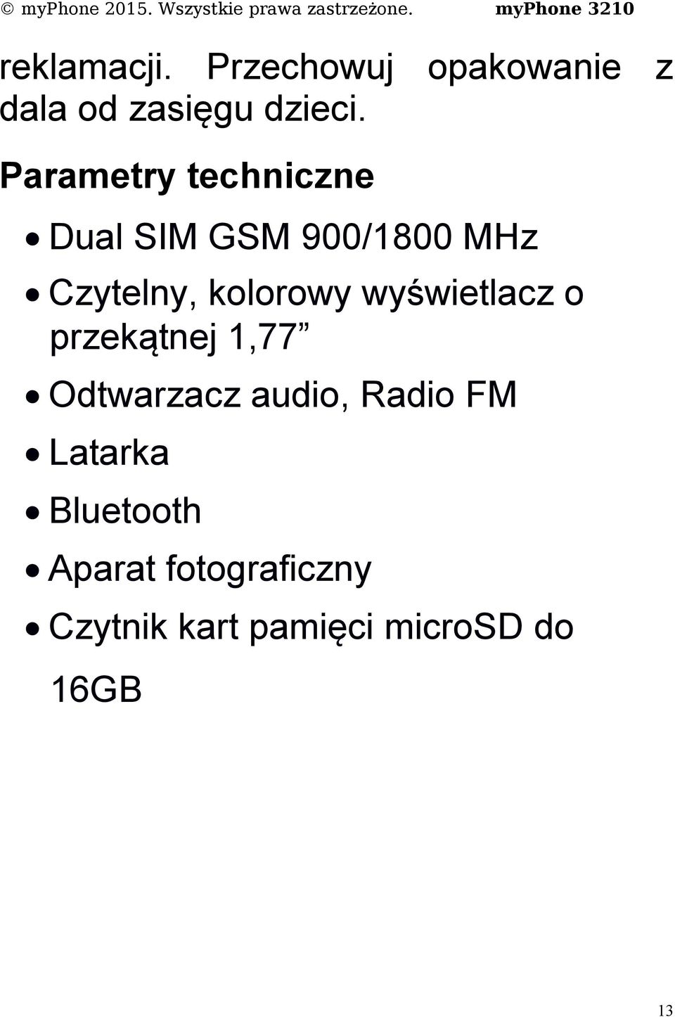 wyświetlacz o przekątnej 1,77 Odtwarzacz audio, Radio FM Latarka