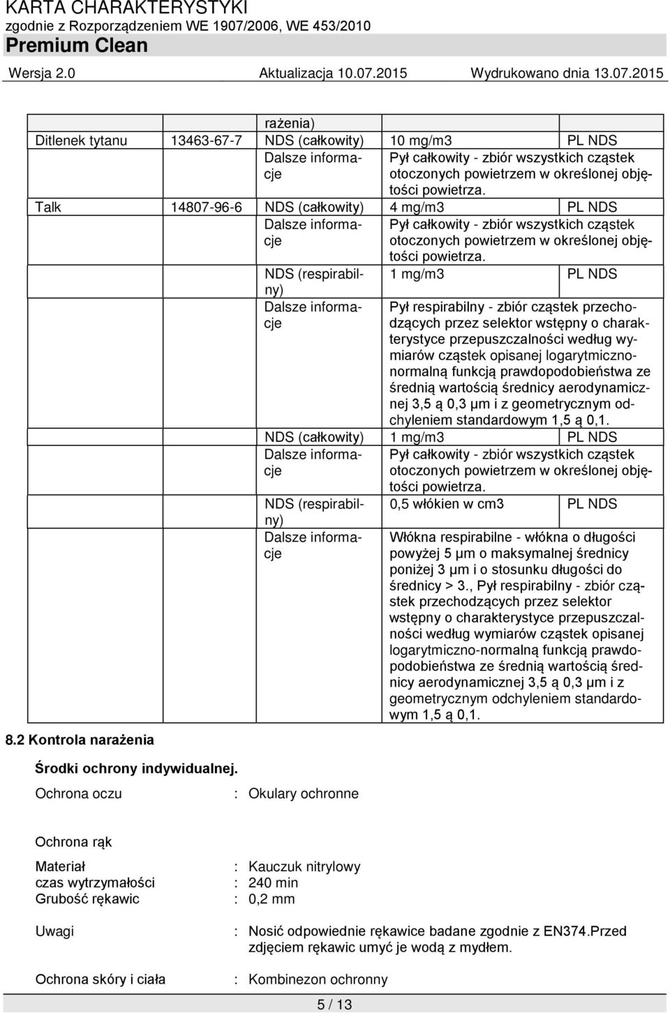 2 Kontrola narażenia Środki ochrony indywidualnej.