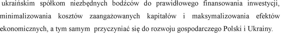 zaangażowanych kapitałów i maksymalizowania efektów