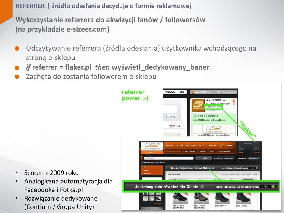 com) Odczytywanie referrera (źródła odesłania) użytkownika wchodzącego na stronę e-sklepu if referrer =