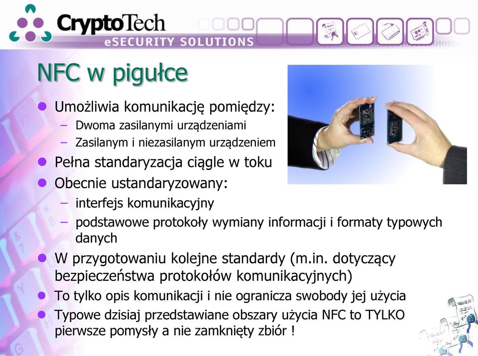 typowych danych W przygotowaniu kolejne standardy (m.in.