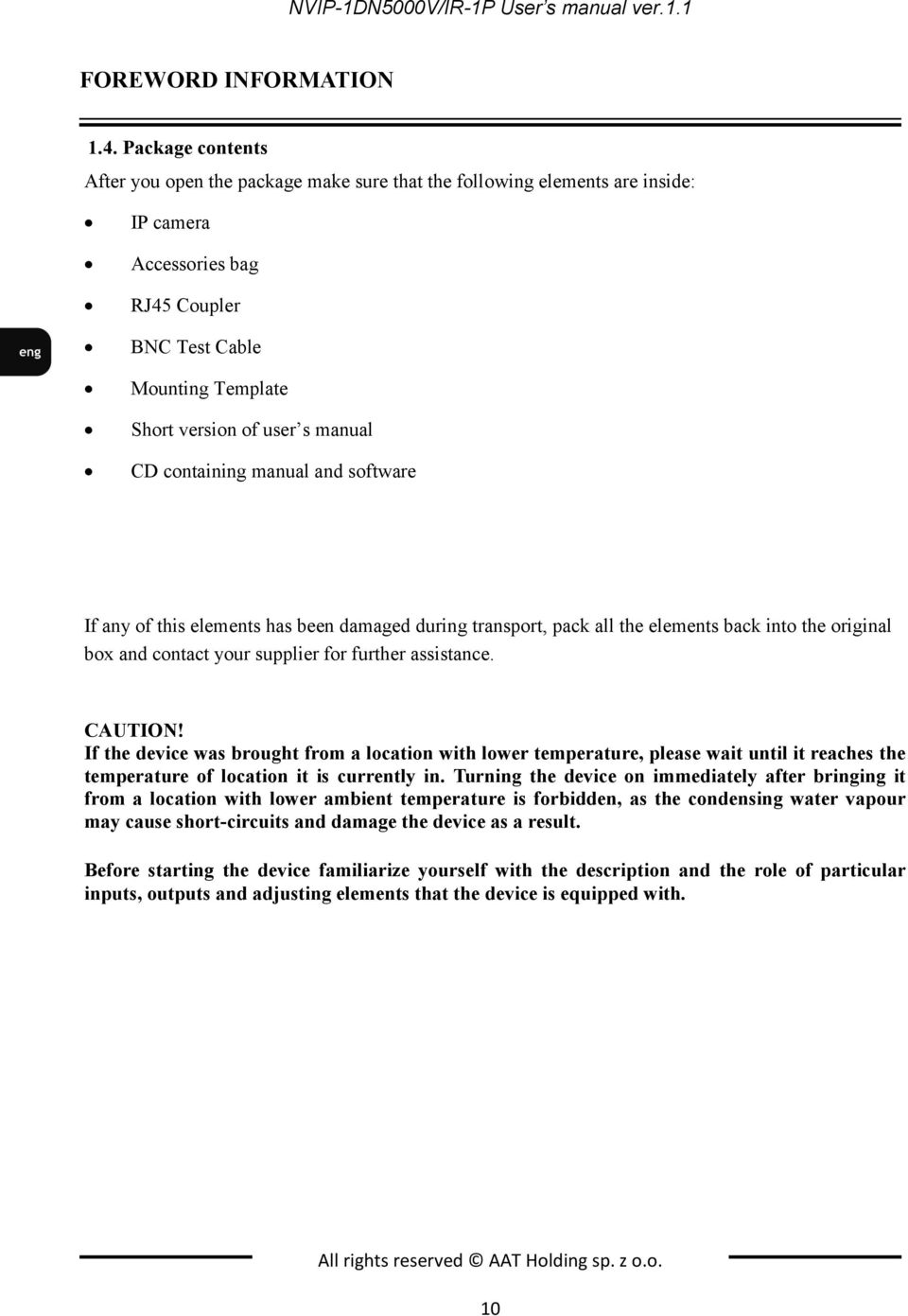 bag Short Mounting version Template of user s manual CD Short containing version of manual user s and manual software CD containing manual and software If any of this elements has been damaged during