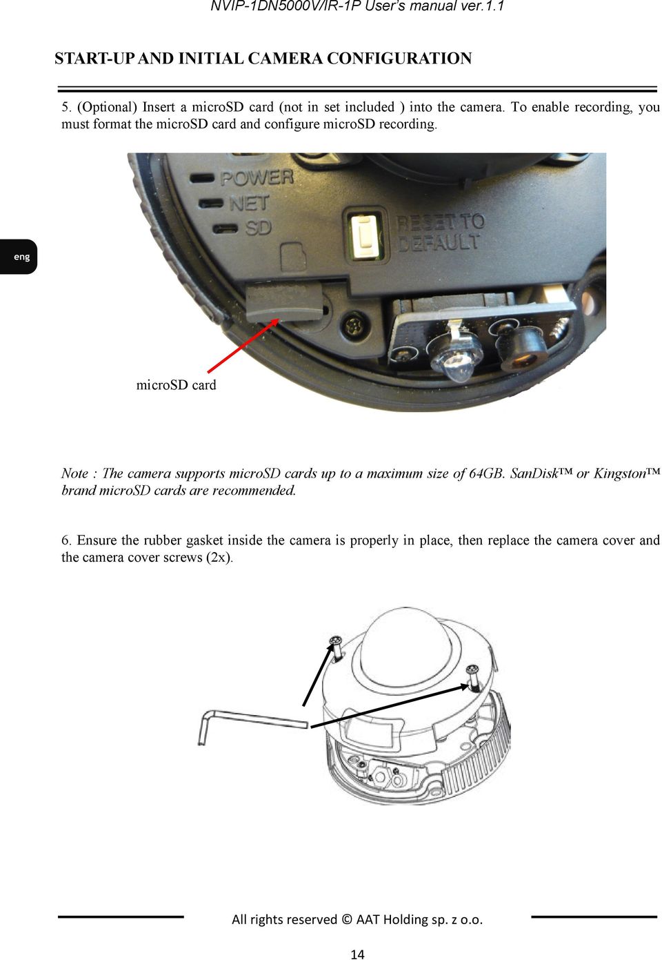 To enable recording, you must format the microsd card and configure microsd recording.