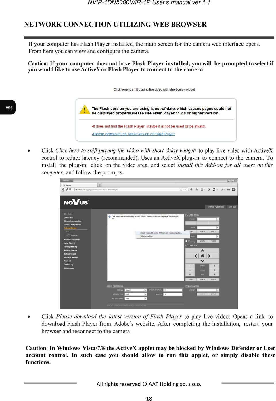 Caution: If your computer does not have Flash Player installed, you will be prompted to select if you would like to use ActiveX or Flash Player to connect to the camera: Click Click here to shift