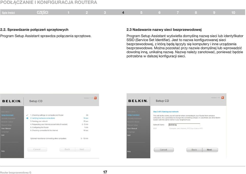 3 Nadawanie nazwy sieci bezprzewodowej Program Setup Assistant wyświetla domyślną nazwę sieci lub identyfikator SSID (Service Set