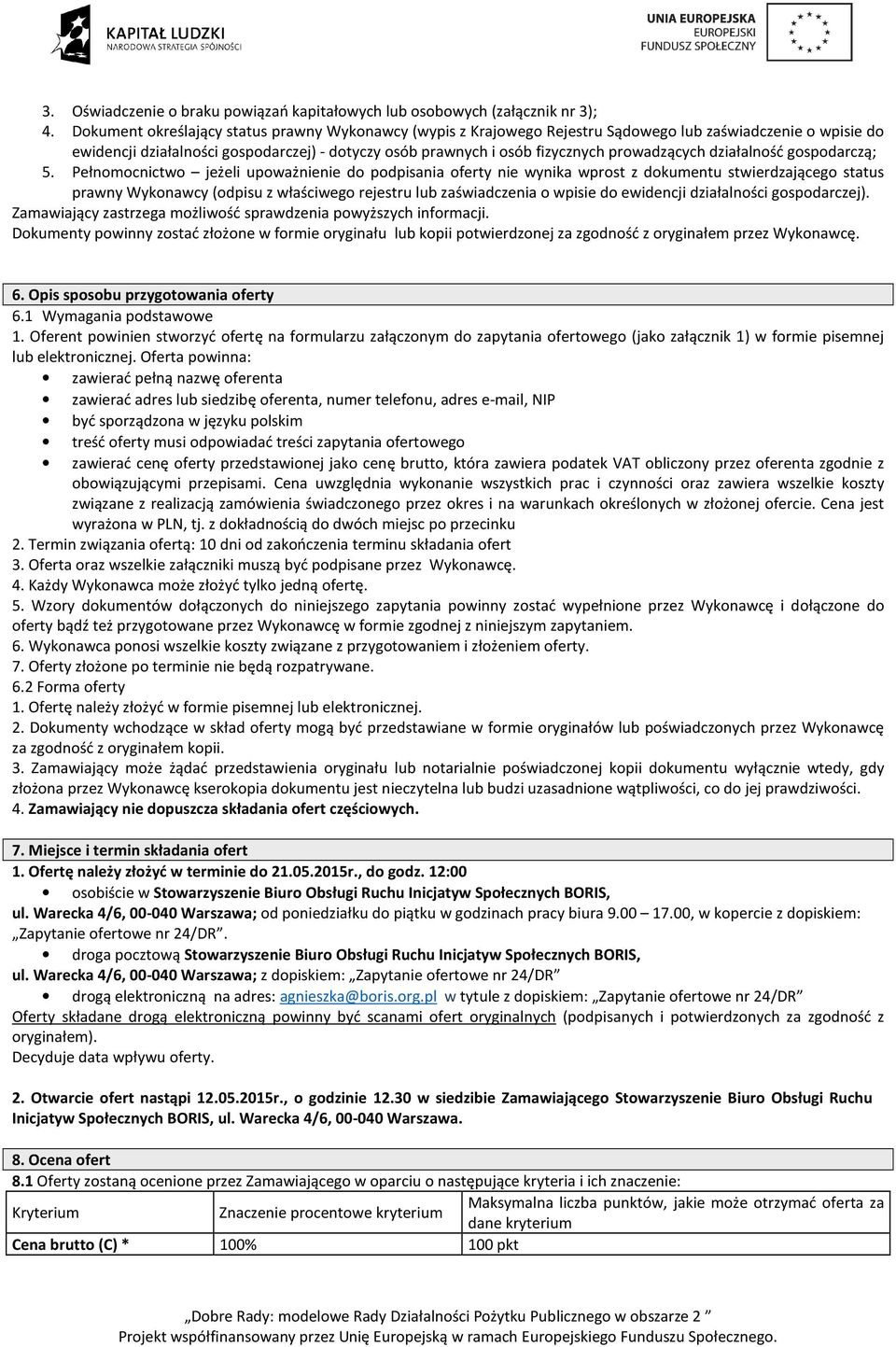 prowadzących działalność gospodarczą; 5.