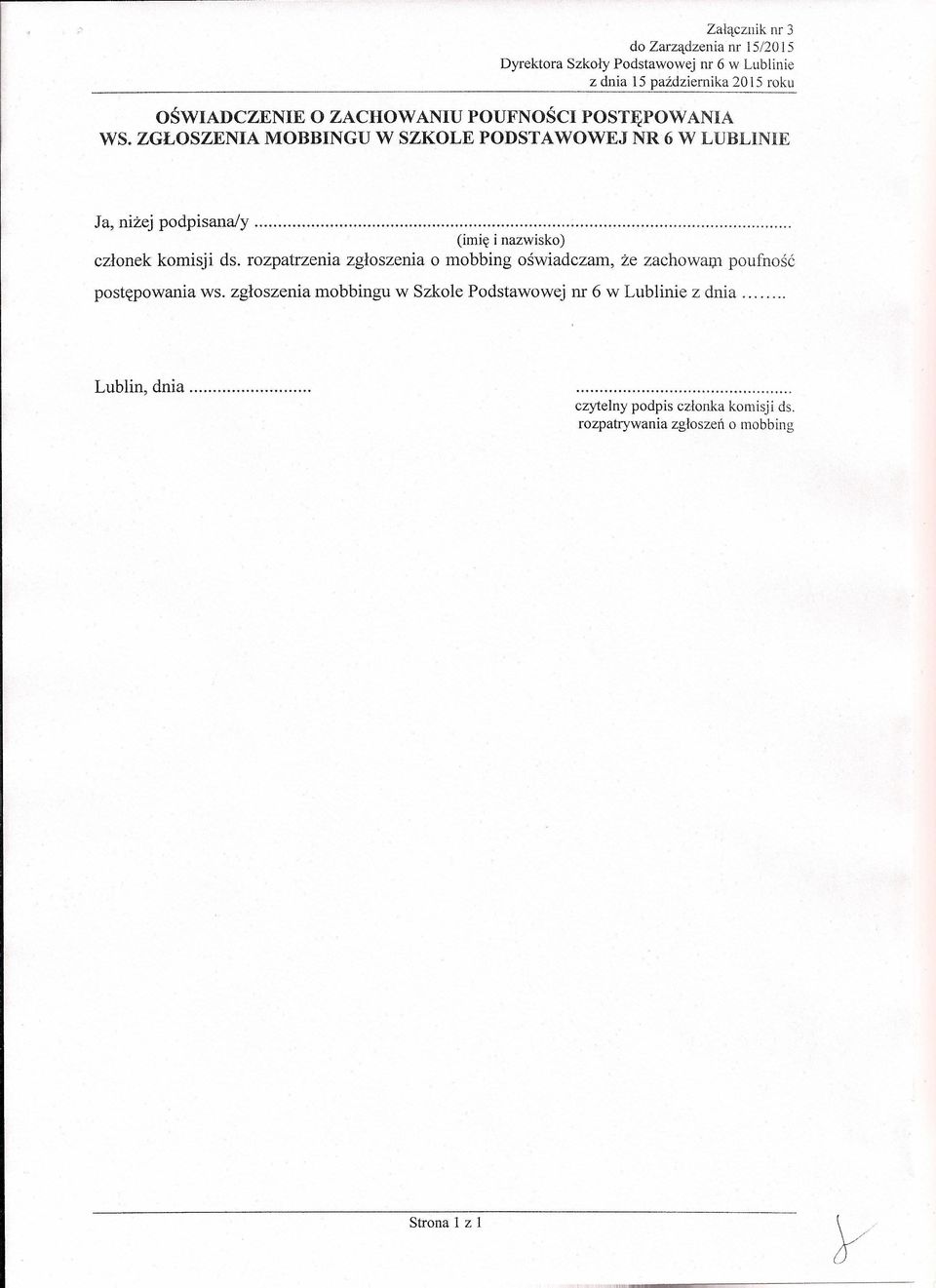 (imię i nazwisko) członek komisji ds.