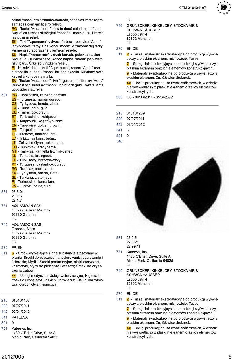 SK - Text "Aquamoon" v dvoch farbách, polovica "Aqua" je tyrkysovej farby a na konci "moon" je zlatohnedej farby. Písmená sú zobrazené v jemnom reliéfe.