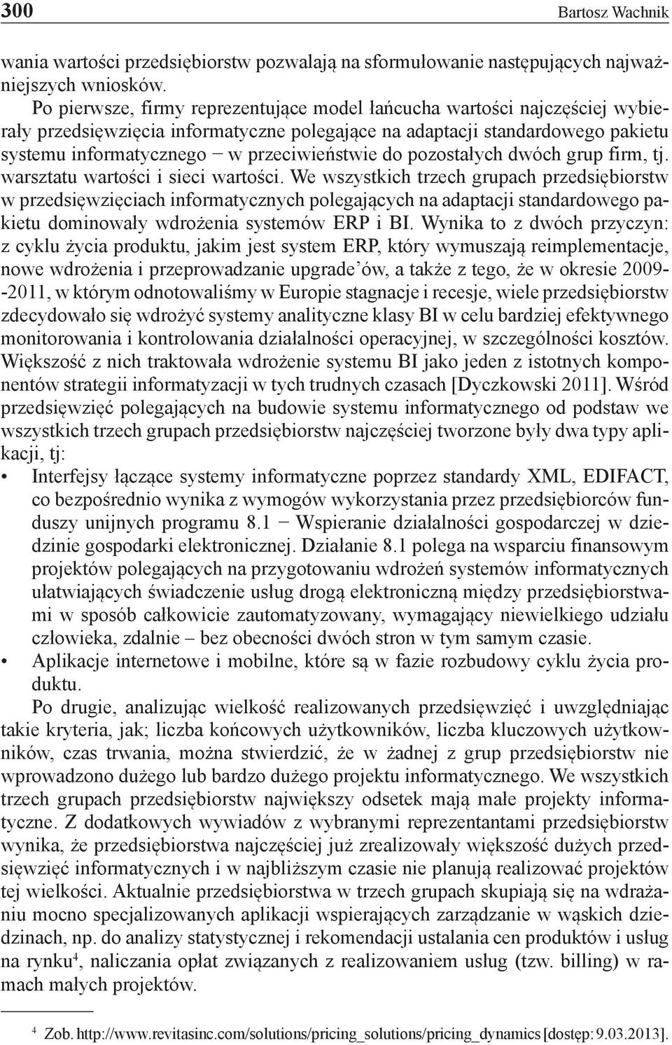 pozostałych dwóch grup firm, tj. warsztatu i sieci.