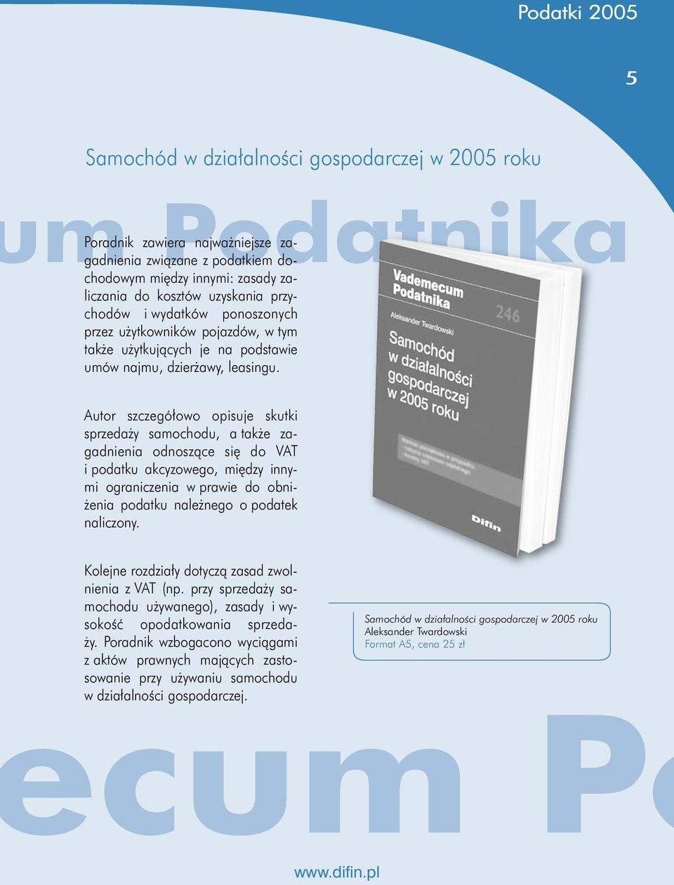 Autor szczegółowo opisuje skutki sprzedaży samochodu, a także zagadnienia odnoszące się do VAT i podatku akcyzowego, między innymi ograniczenia w prawie do obniżenia podatku należnego o podatek