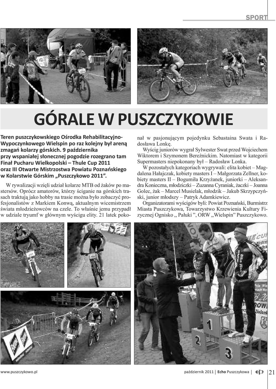 W rywalizacji wzięli udział kolarze MTB od żaków po mastersów.