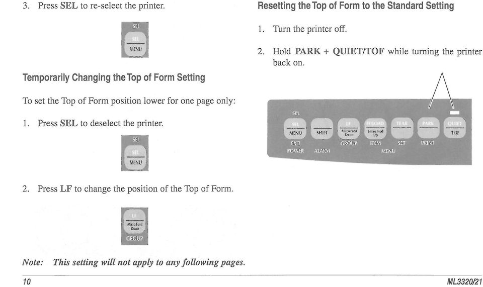 Hold PARK + QUIET/TOF while turning the printer back on.