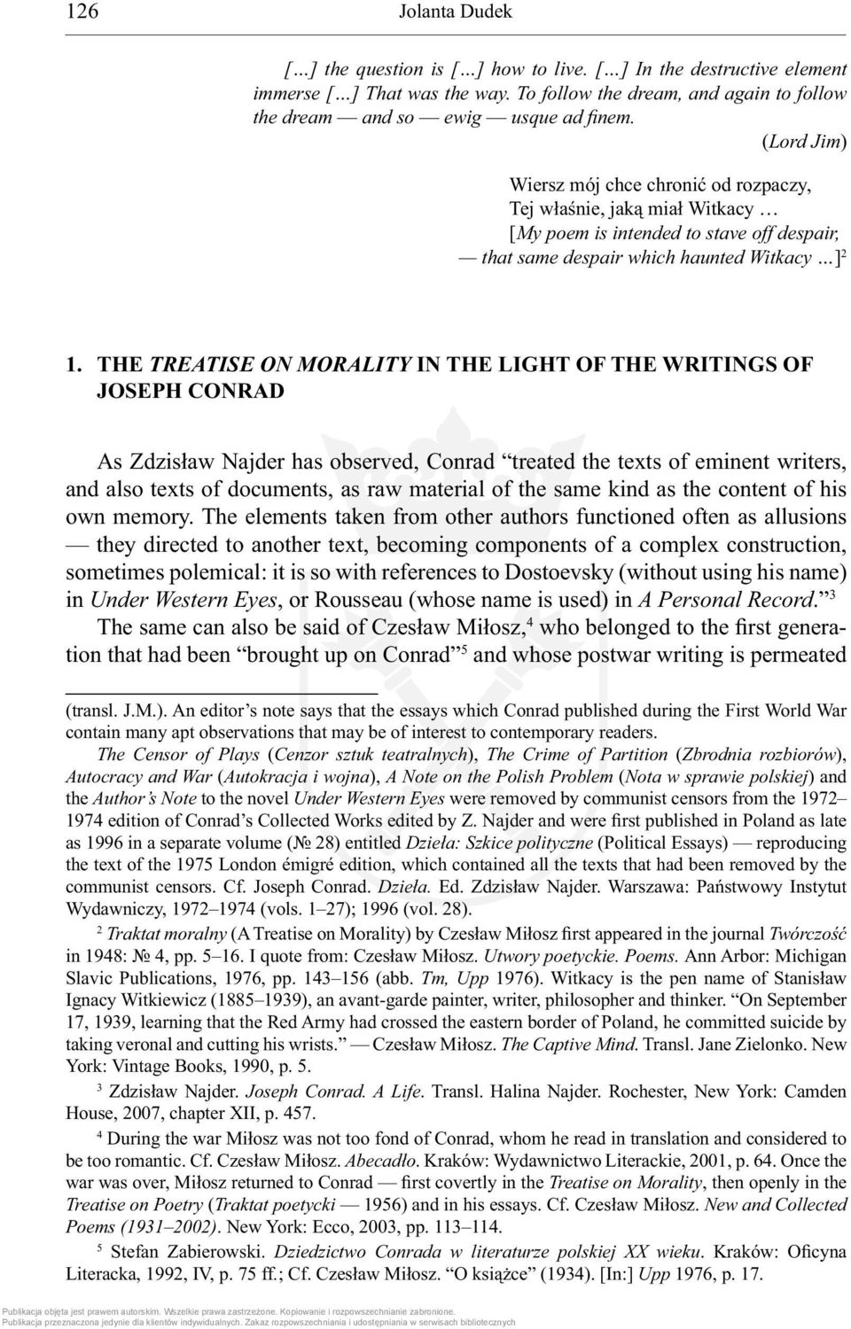 THE TREATISE ON MORALITY IN THE LIGHT OF THE WRITINGS OF JOSEPH CONRAD As Zdzisław Najder has observed, Conrad treated the texts of eminent writers, and also texts of documents, as raw material of