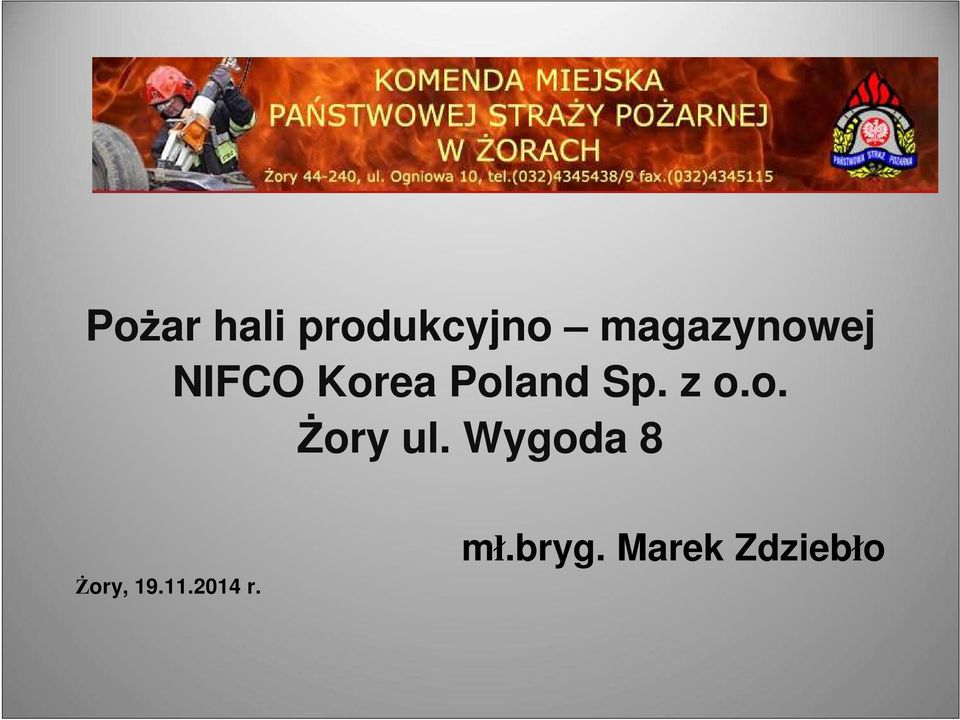 Sp. z o.o. Żory ul.