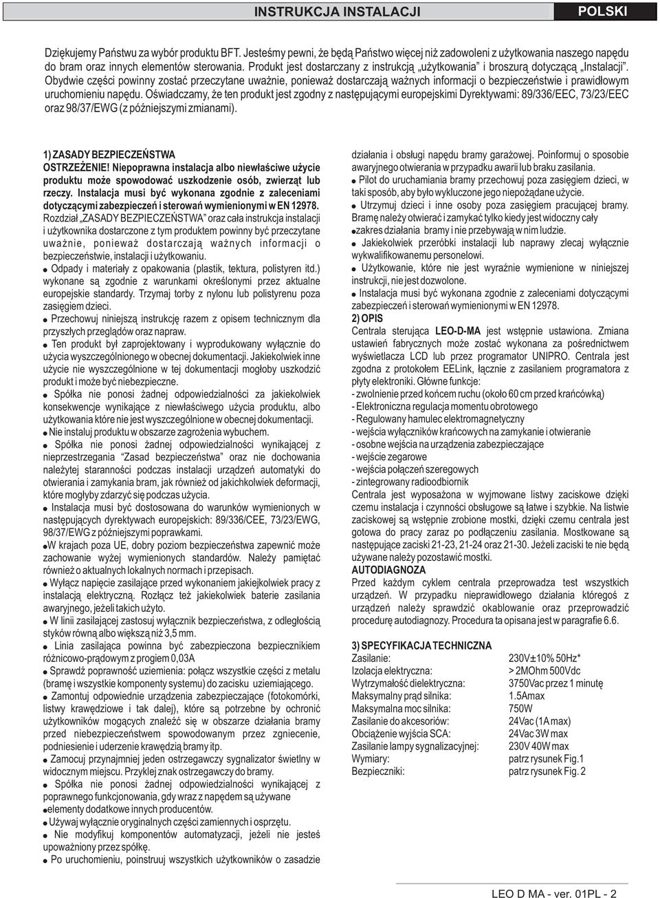 Obydwie czêœci powinny zostaæ przeczytane uwa nie, poniewa dostarczaj¹ wa nych informacji o bezpieczeñstwie i prawid³owym uruchomieniu napêdu.