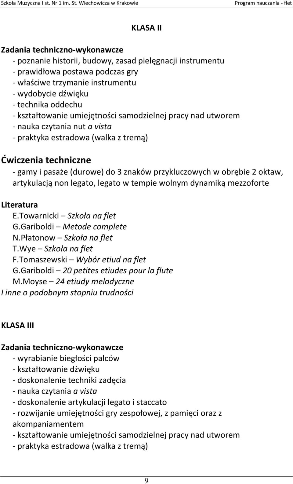 oktaw, artykulacją non legato, legato w tempie wolnym dynamiką mezzoforte G.