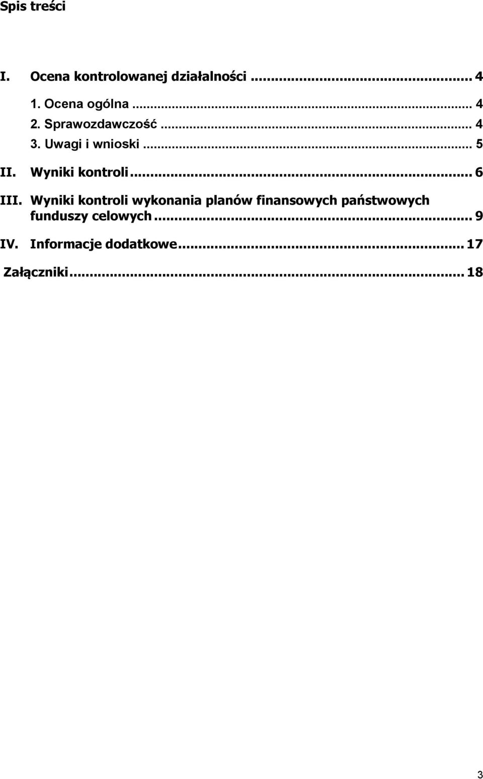 Wyniki kontroli... 6 III.