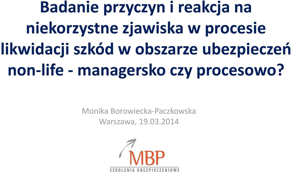 ubezpieczeń non-life - managersko czy procesowo?