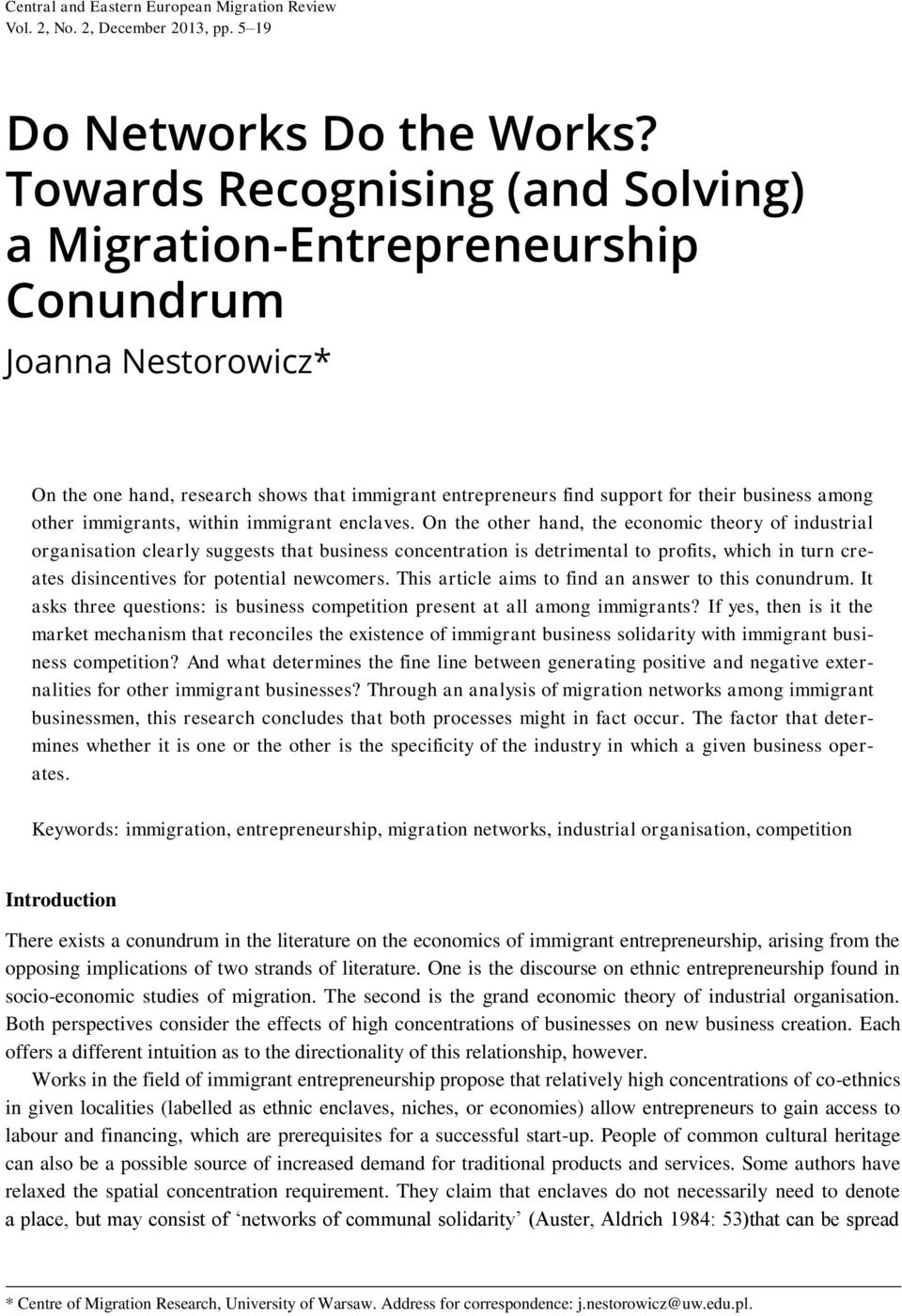 immigrants, within immigrant enclaves.