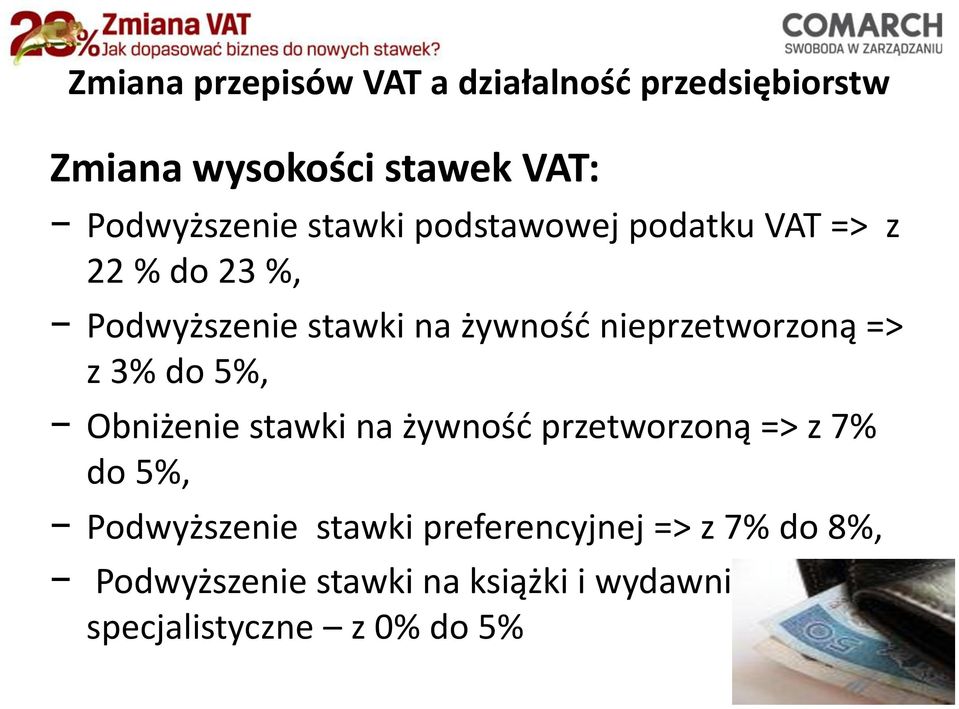 stawki na żywnośd przetworzoną => z 7% do 5%, Podwyższenie stawki preferencyjnej