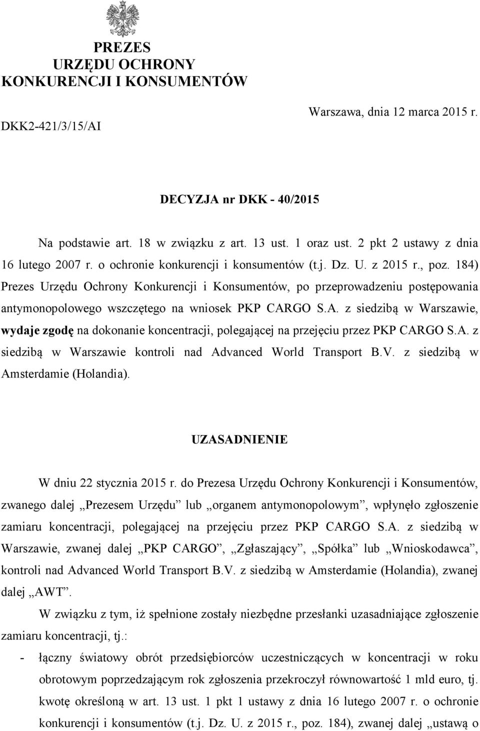 184) Prezes Urzędu Ochrony Konkurencji i Konsumentów, po przeprowadzeniu postępowania antymonopolowego wszczętego na wniosek PKP CAR