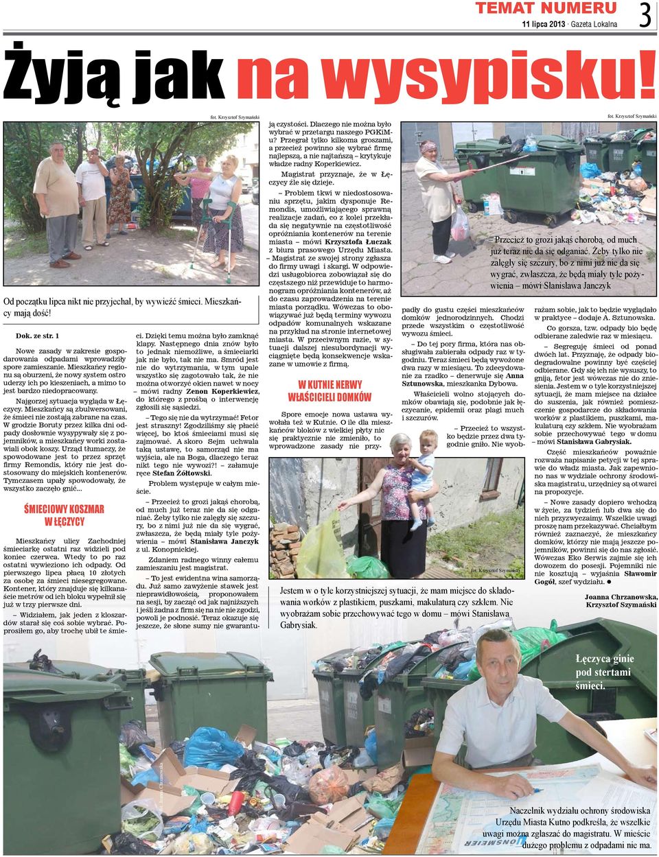 Najgorzej sytuacja wygląda w Łęczycy. Mieszkańcy są zbulwersowani, że śmieci nie zostają zabrane na czas.