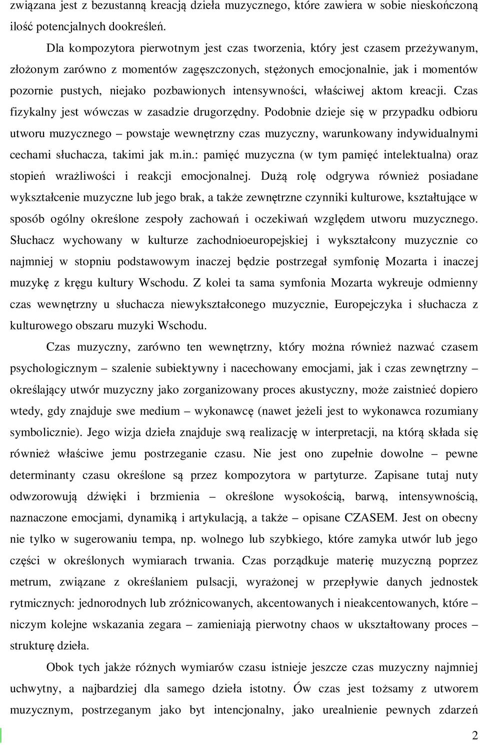 intensywno ci, w ciwej aktom kreacji. Czas fizykalny jest wówczas w zasadzie drugorz dny.