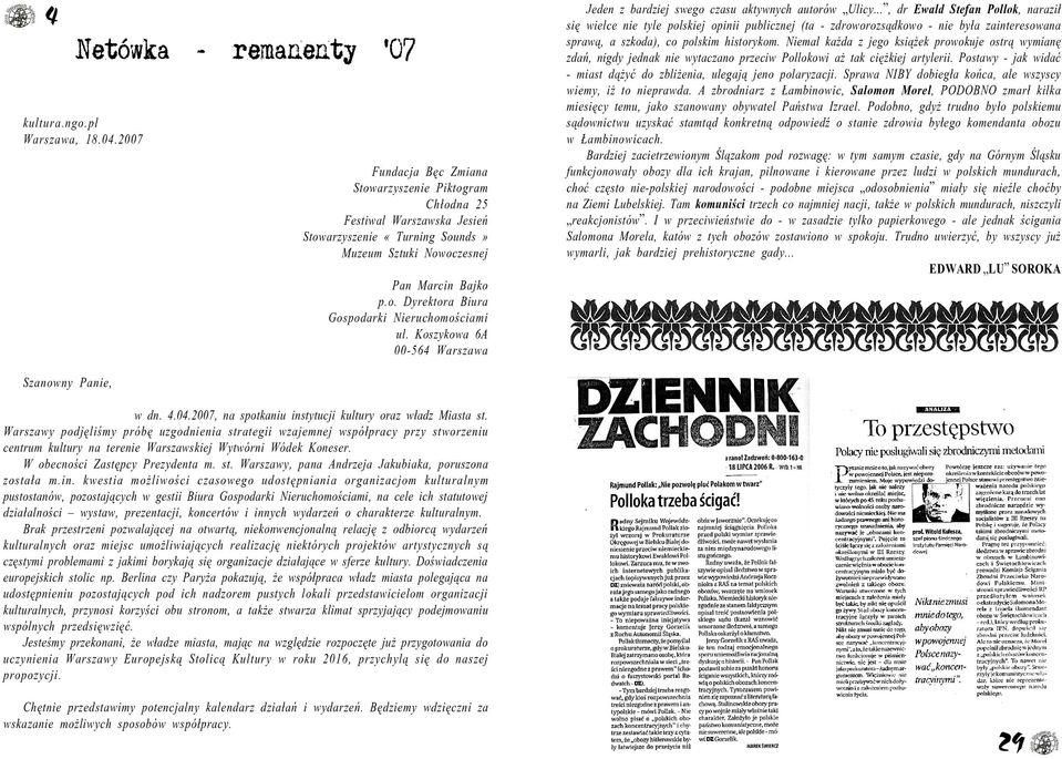 Koszykowa 6A 00-564 Warszawa Jeden z bardziej swego czasu aktywnych autorów Ulicy.