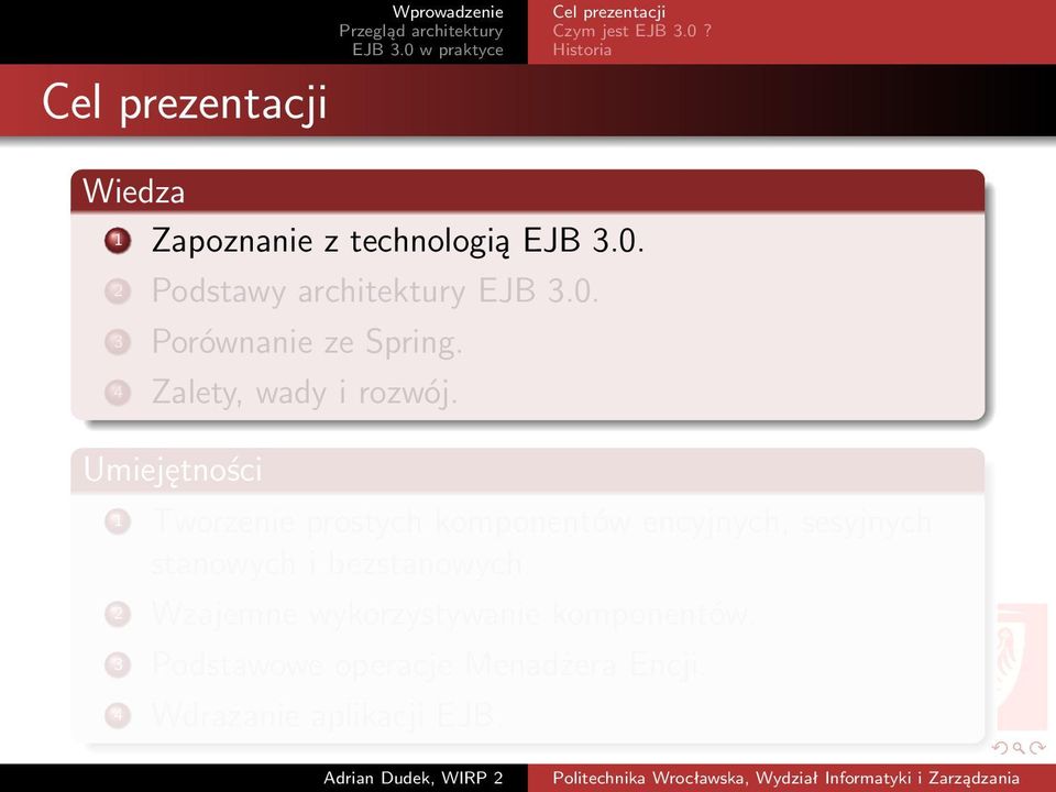 4. Umiejętności 1 Tworzenie prostych ów ch, sesyjnych stanowych i bezstanowych.