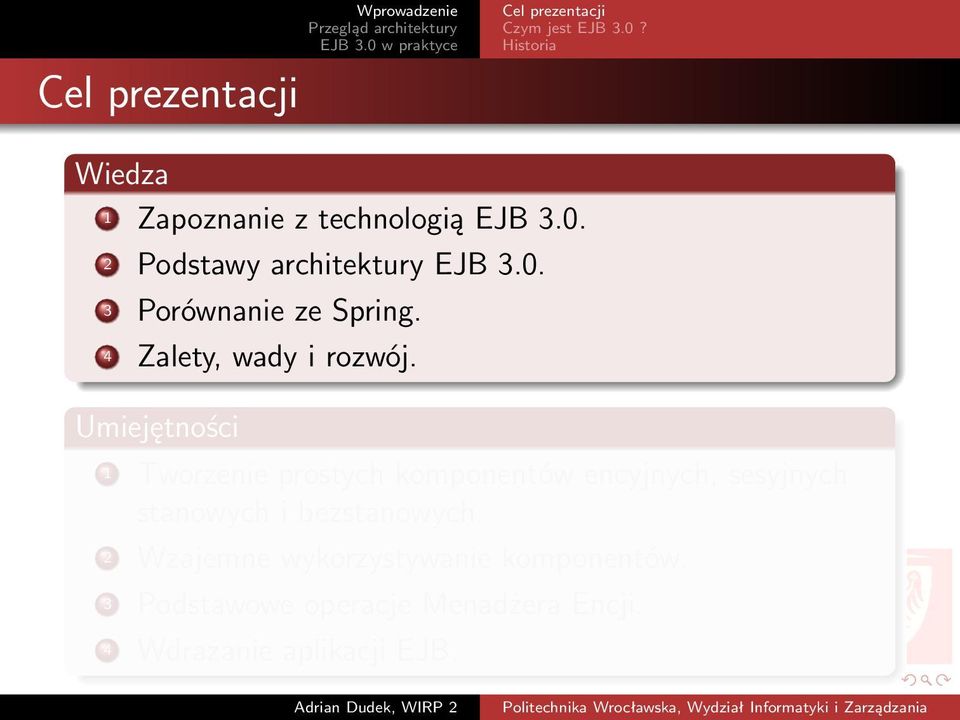 4. Umiejętności 1 Tworzenie prostych ów ch, sesyjnych stanowych i bezstanowych.