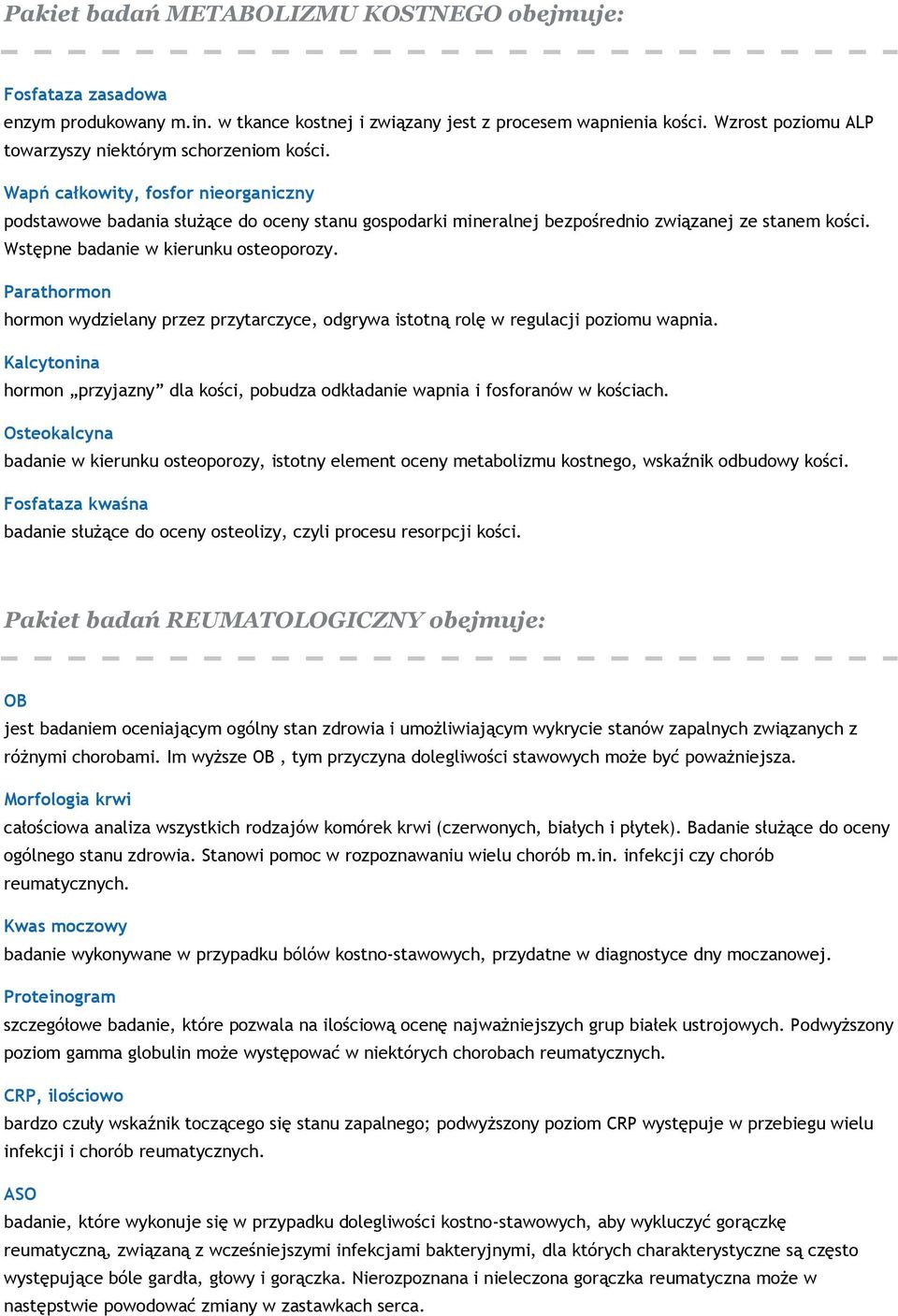 Wstępne badanie w kierunku osteoporozy. Parathormon hormon wydzielany przez przytarczyce, odgrywa istotną rolę w regulacji poziomu wapnia.