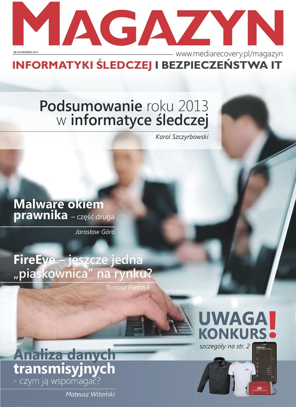 Karol Szczyrbowski Malware okiem prawnika część druga Jarosław Góra FireEye