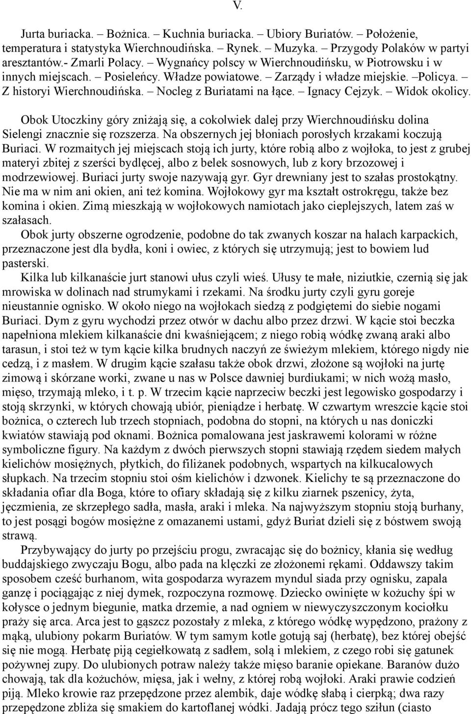 Ignacy Cejzyk. Widok okolicy. Obok Utoczkiny góry zniżają się, a cokolwiek dalej przy Wierchnoudińsku dolina Sielengi znacznie się rozszerza.