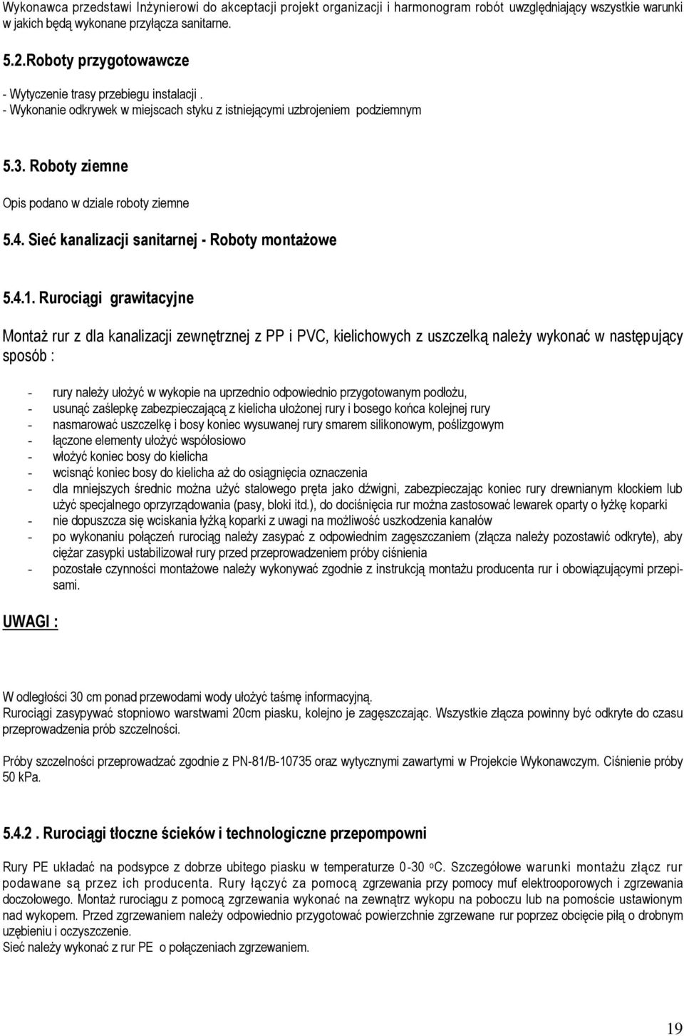 Sieć kanalizacji sanitarnej - Roboty montażowe 5.4.1.