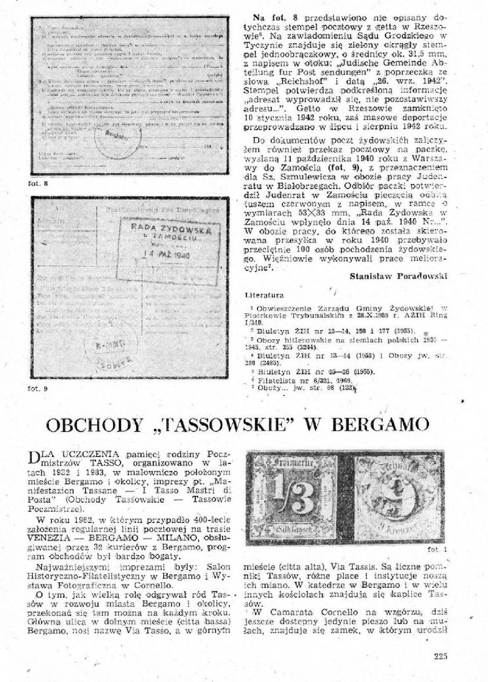 ,judische Gemeinde Alsteilung fur Post sendungen" z poprzeczka ze ulowa Beiolushor i datą,36. wrz.. 1942". Stempel potwierdza podkreśloną infonmacje adresat wypmwadzil się, nie pozostawiwszy adresu...". Getto w Rzeszowie zamknięto 10 stycznia- 1942 roku, zaś masowe deportacje przeprowadzano w lipcu i sierpniu 1942 roku.