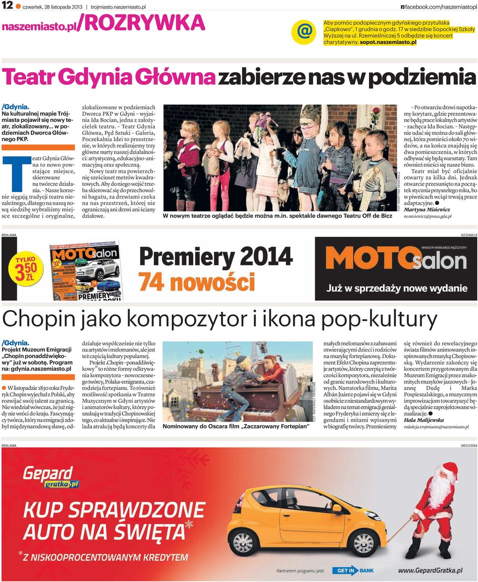 Na kulturalnej mapie Trójmiasta pojawił się nowy teatr, zlokalizowany... w podziemiach Dworca Głównego PKP. Teatr Gdynia Główna to nowo powstające miejsce, skierowane na twórcze działania.