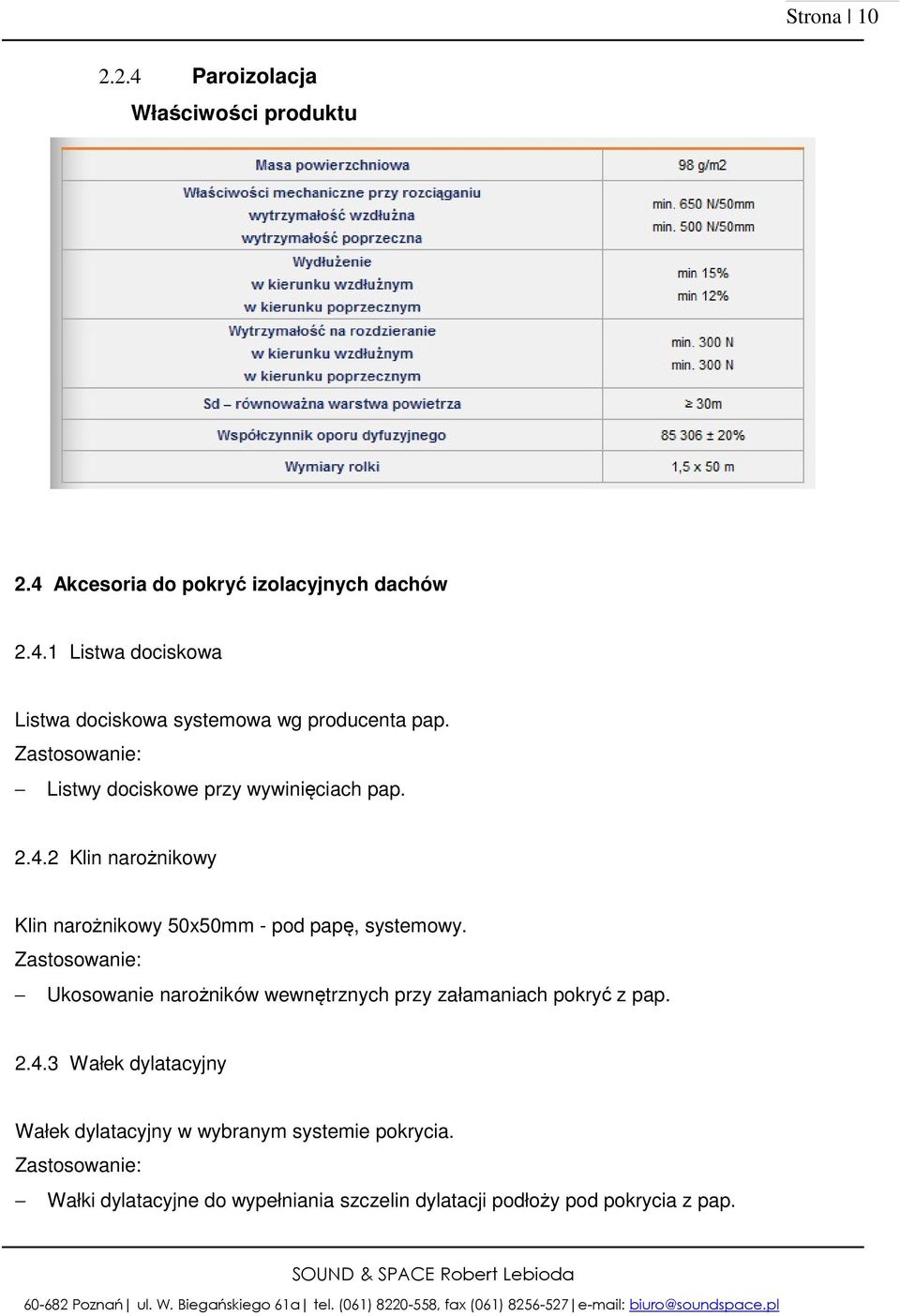 Zastosowanie: Ukosowanie narożników wewnętrznych przy załamaniach pokryć z pap. 2.4.