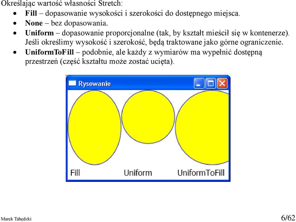 Jeśli określimy wysokość i szerokość, będą traktowane jako górne ograniczenie.