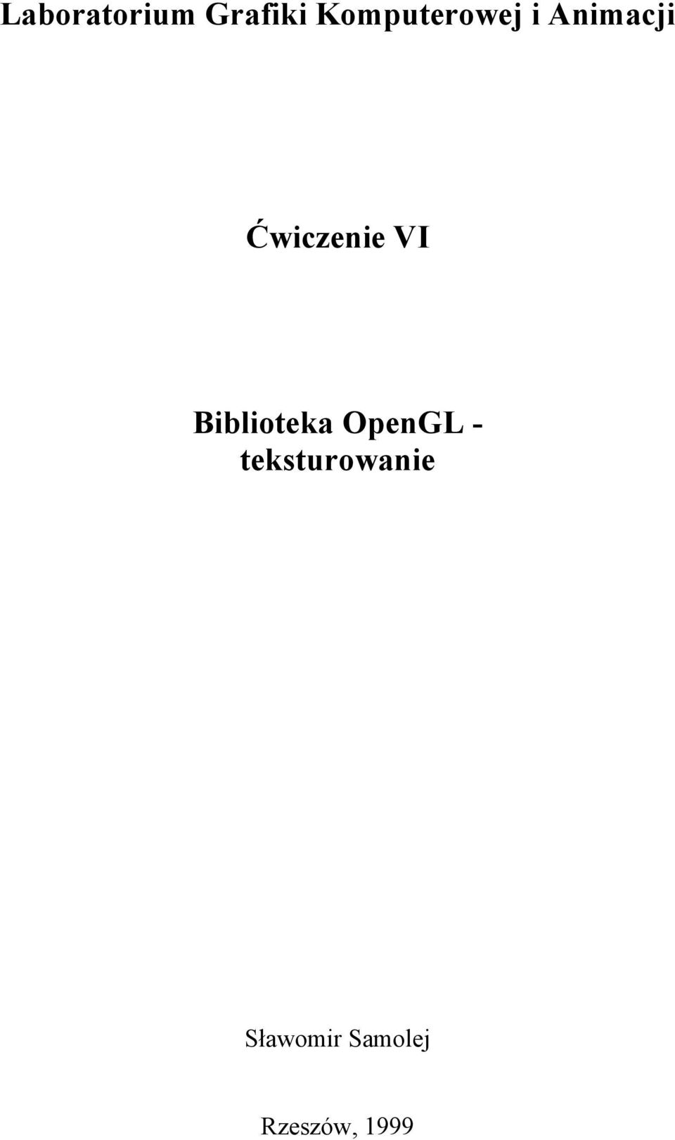 Ćwiczenie VI Biblioteka OpenGL