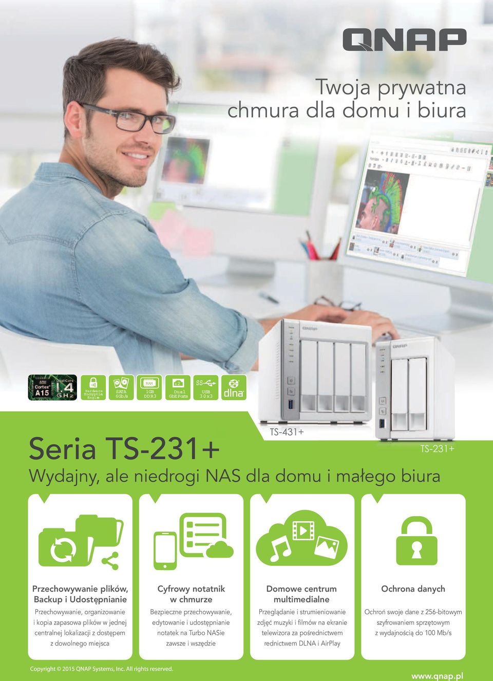 0 x 3 Seria TS-231+ Przechowywanie plików, Cyfrowy notatnik w chmurze Domowe centrum multimedialne