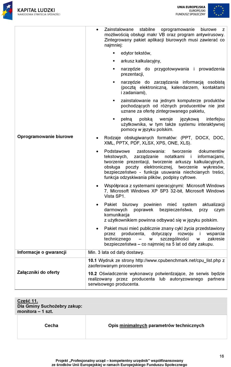 osobistą (pocztą elektroniczną, kalendarzem, kontaktami i zadaniami), zainstalowanie na jednym komputerze produktów pochodzących od różnych producentów nie jest uznane za ofertę zintegrowanego