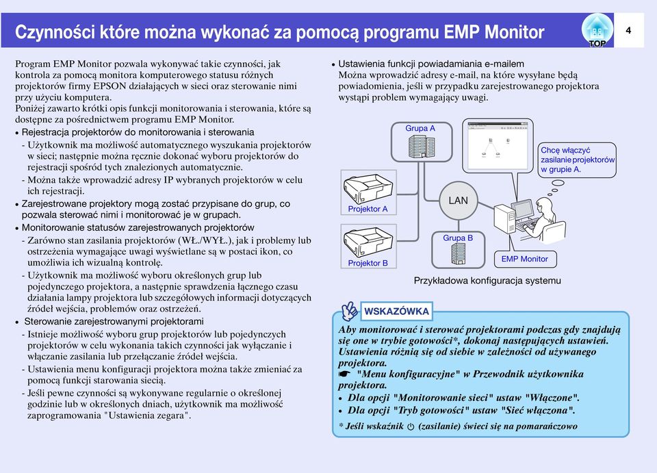 Rejestracja projektorów do monitorowania i sterowania - Użytkownik ma możliwość automatycznego wyszukania projektorów w sieci; następnie można ręcznie dokonać wyboru projektorów do rejestracji