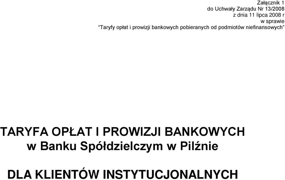 pobieranych od podmiotów niefinansowych TARYFA OPŁAT I