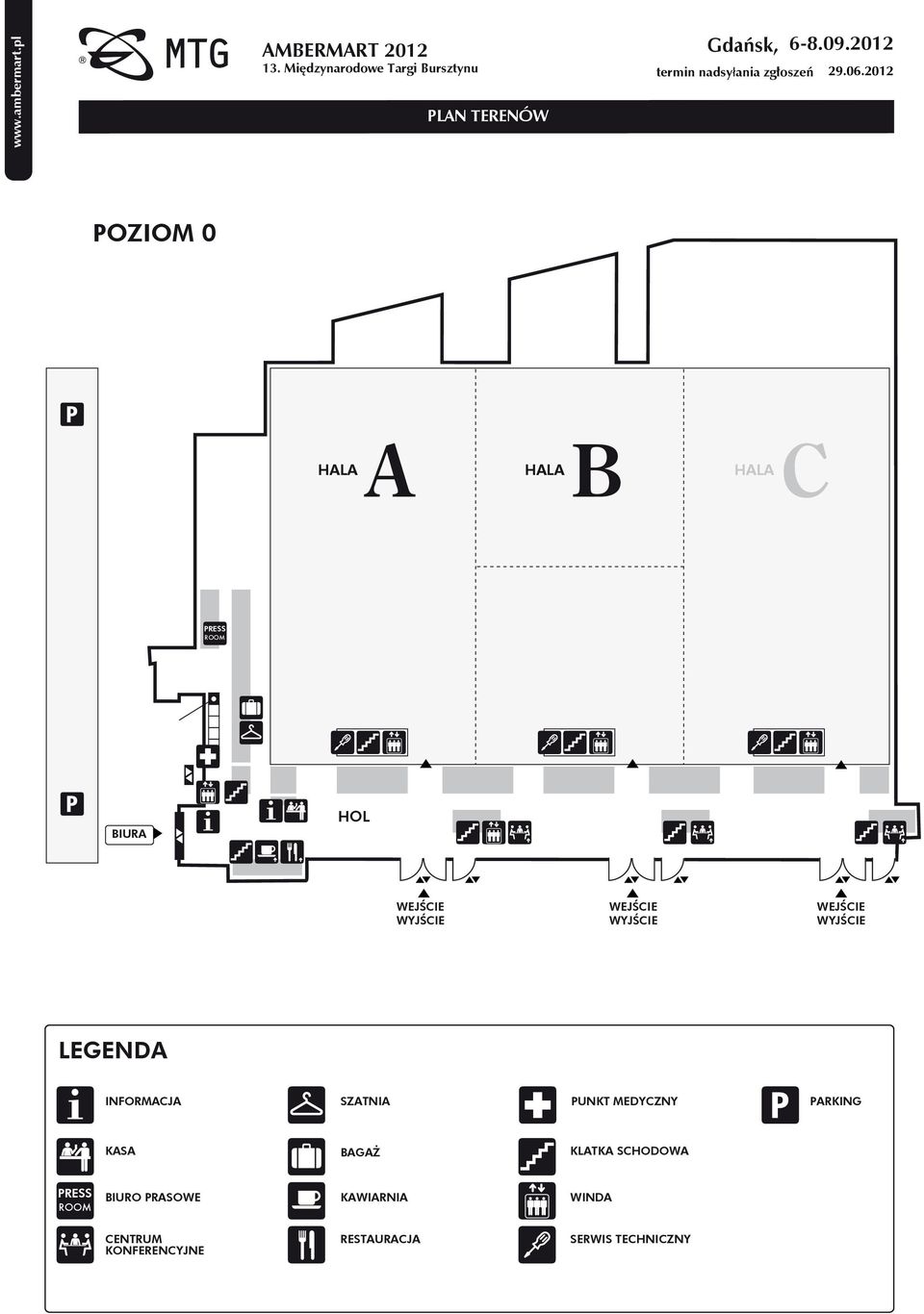 SZATNIA PUNKT MEDYCZNY PARKING KASA BAGAŻ KLATKA SCHODOWA PRESS ROOM