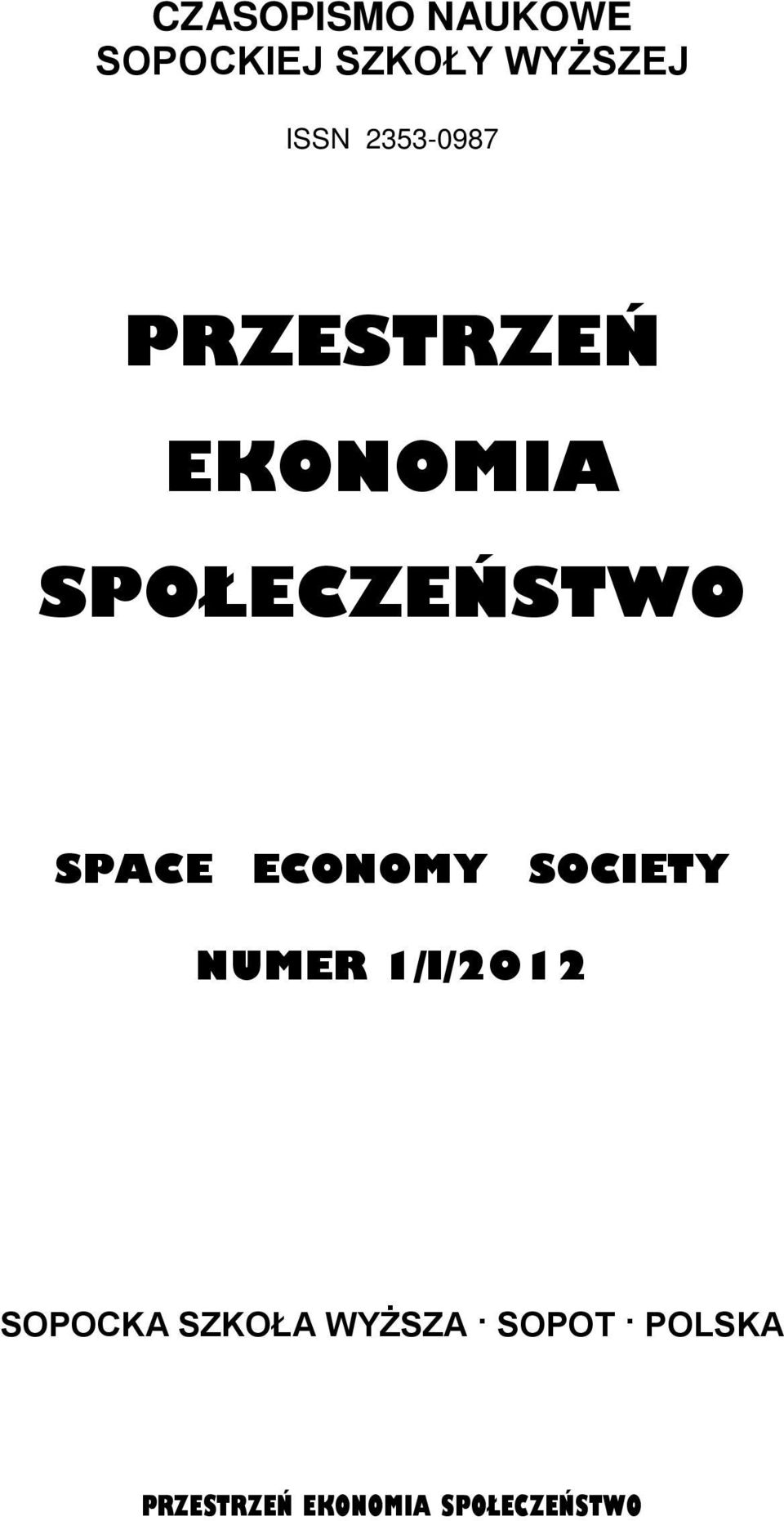 ECONOMY SOCIETY NUMER 1/I/2012 SOPOCKA SZKOŁA